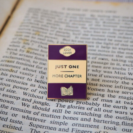 Just One More Chapter | Book Lover Enamel Pin