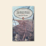 The Happy Prince and Other Stories