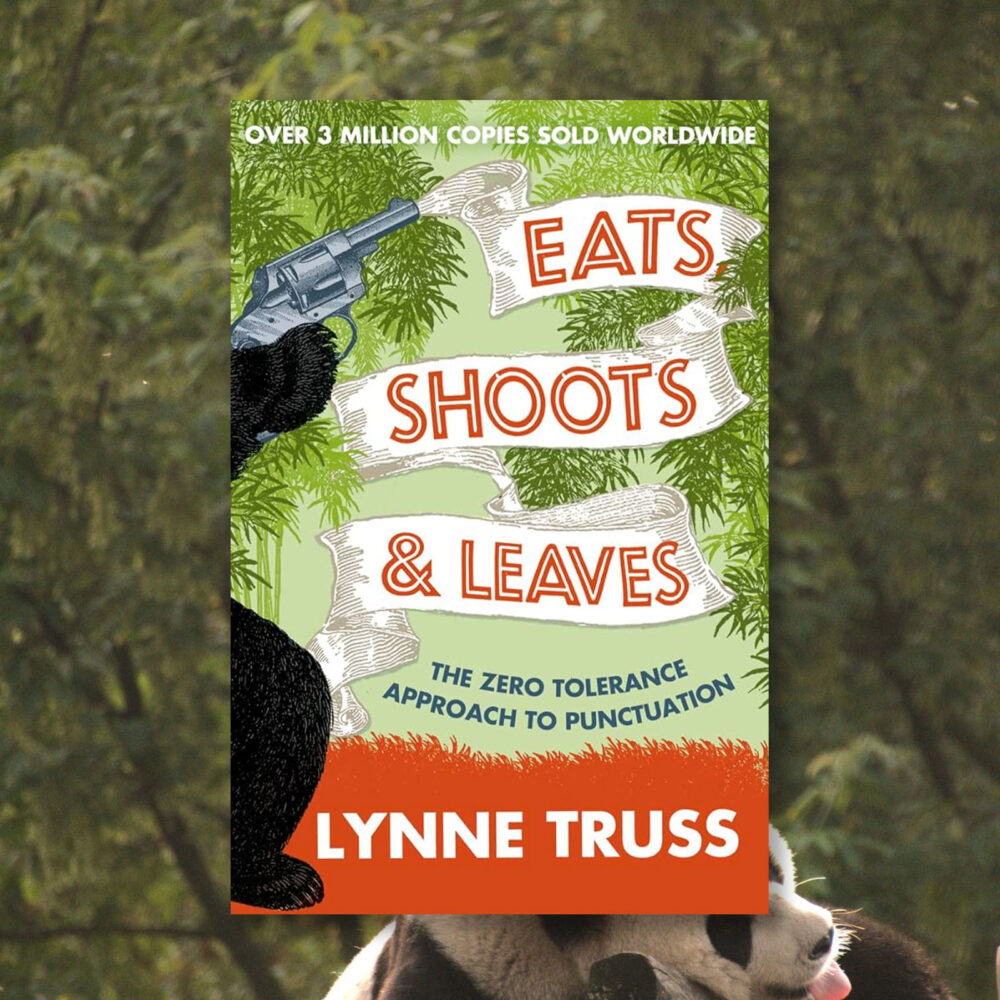 Eats, Shoots & Leaves