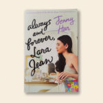 Always and Forever, Lara Jean