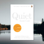 Quiet: The Power of Introverts in a World That Can't Stop Talking